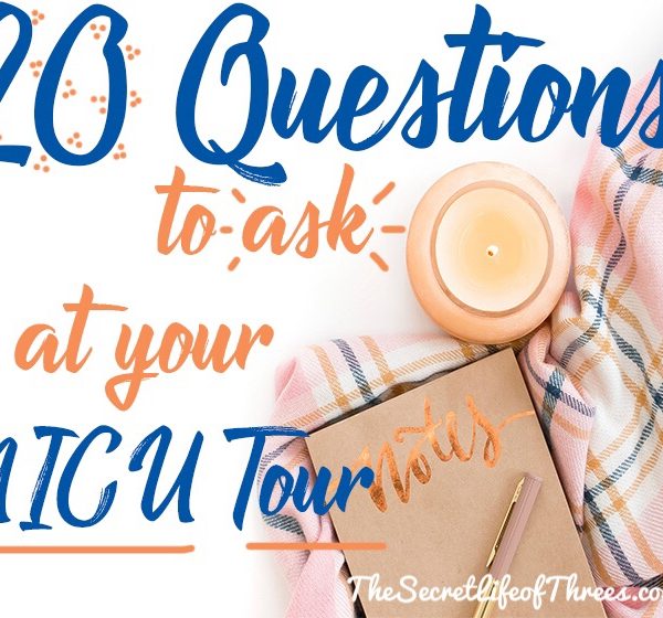 20 Questions to ask your NICU