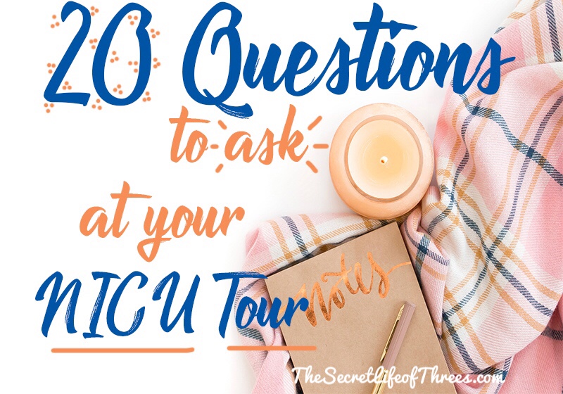 20 Questions to ask your NICU